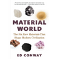 Material World: The Six Raw Materials That Shape Modern Civilization - Paperback