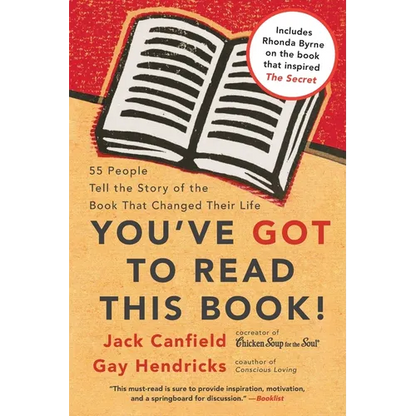 You've Got to Read This Book!: 55 People Tell the Story of the Book That Changed Their Life - Paperback