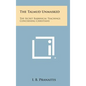 The Talmud Unmasked: The Secret Rabbinical Teachings Concerning Christians - Hardcover