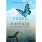 Power of Purpose: My Journey of Finding My Superpowers, While Navigating Through Pain - Hardcover
