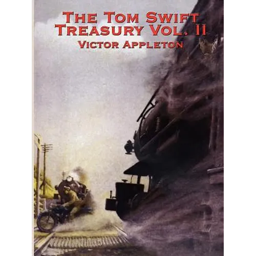 The Tom Swift Treasury Vol. II - Paperback