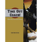Time Out Coach!: Offense Plays & Last Second Situations - Paperback