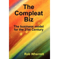 The Compleat Biz: The Business Model for the 21st Century - Hardcover