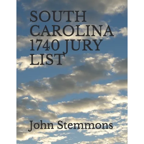 South Carolina 1740 Jury List - Paperback