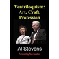 Ventriloquism: Art, Craft, Profession - Paperback
