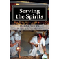 Serving the Spirits: The Religion of Haitian Vodou - Paperback
