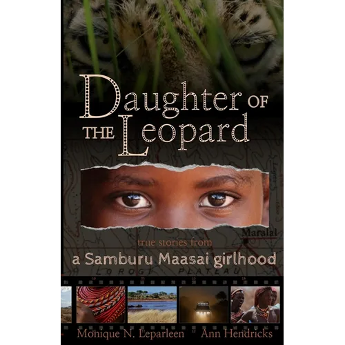Daughter of the Leopard: True Stories From a Samburu Maasai Girlhood - Paperback