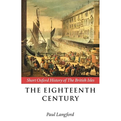 The Eighteenth Century: 1688-1815 - Paperback