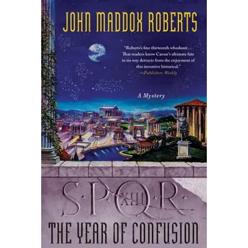 Spqr XIII: The Year of Confusion: A Mystery - Paperback