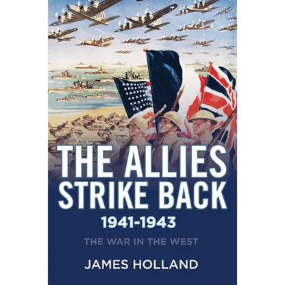 The Allies Strike Back, 1941-1943 - Hardcover