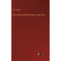 How to See the British Museum in Four Visits - Hardcover