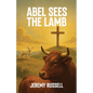 Abel Sees the Lamb - Paperback