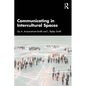 Communicating in Intercultural Spaces - Paperback