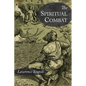 The Spiritual Combat and A Treatise on Peace of the Soul - Paperback