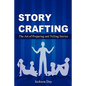 Story Crafting - Paperback