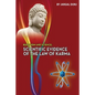 Buddhism and Science: Scientific evidence of the law of karma - Paperback