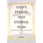 God's Person and Eternal Plan: Bible Stories for Believers Living in a Culture of Unbelief - Paperback
