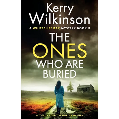 The Ones Who Are Buried: A totally addictive murder mystery - Paperback