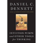 Intuition Pumps and Other Tools for Thinking - Hardcover