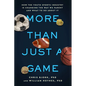 More Than Just a Game: How the Youth Sports Industry Is Changing the Way We Parent and What to Do about It - Paperback