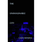 The Unimaginable City - Paperback