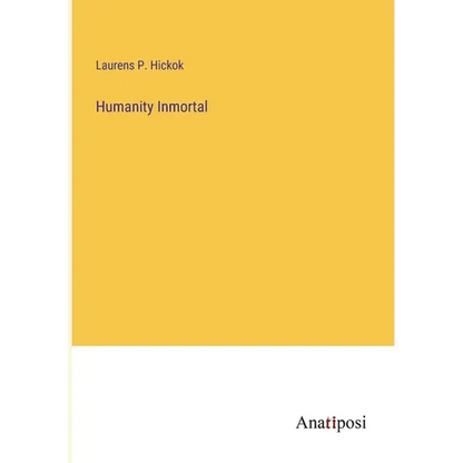 Humanity Inmortal - Paperback