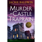 Murder at Castle Traprain: A totally gripping cozy mystery novel set in Scotland - Paperback