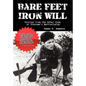 Bare Feet, Iron Will: Stories from the Other Side of Vietnam's Battlefields - Hardcover