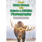 How to Make Money with Nature and Wildlife Photography: Sell More Photos and Monetize your Knowledge, Skills, and Experiences - Paperback