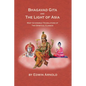 Bhagavad Gita and the Light of Asia: Most Accessible Translations of Two Spiritual Classics - Paperback