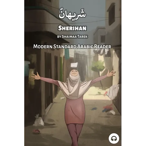Sherihan: Modern Standard Arabic Reader - Paperback