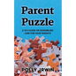 Parent Puzzle: A to Z Guide on Assembling Care for Your Parents - Paperback
