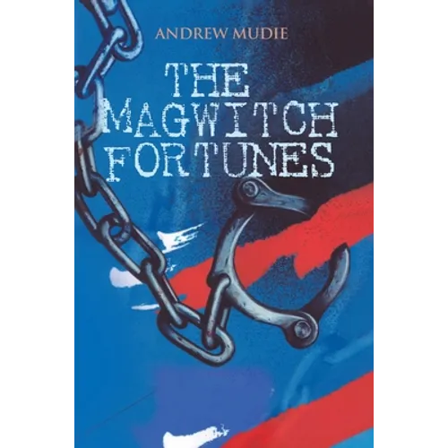 The Magwitch Fortunes - Paperback