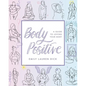 Body Positive: A Guide to Loving Your Body - Paperback