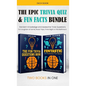 The Epic Trivia Quiz & Fun Facts Bundle: Random Knowledge and Awesome Trivia Questions - For Laughter at Family Road Trips, Trivia Night or the Bathro - Hardcover