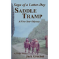 Saga of a Latter-Day SADDLE TRAMP: A Five-Year Odyssey - Paperback