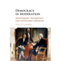 Democracy in Moderation - Paperback