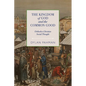 The Kingdom of God and the Common Good: Orthodox Christian Social Thought - Paperback