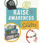 Raise Awareness with Crafts - Hardcover