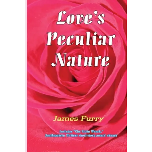 Love's Peculiar Nature - Paperback