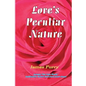 Love's Peculiar Nature - Paperback