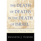 The Death of Deaths in the Death of Israel - Paperback