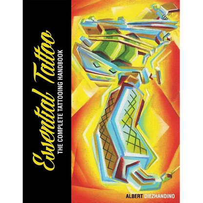 Essential Tattoo: The Complete Tattooing Handbook - Paperback