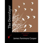 The Deerslayer - Paperback