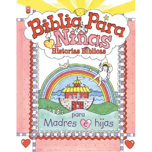 Biblia Para Niñas: Biblia Para Niñas: Historias Bíblicas Con Reflexiones Para Madres E Hijas = Little Girls Bible Story Book for Mothers and Daughters - Hardcover