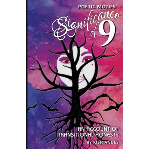 Poetic Motifs' Significance of 9: An Account of Transitional Honesty - Paperback