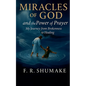 Miracles of God and the Power of Prayer - Paperback