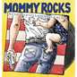 Mommy Rocks - Hardcover