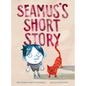 Seamus's Short Story - Hardcover