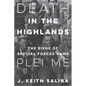 Death in the Highlands: The Siege of Special Forces Camp Plei Me - Hardcover